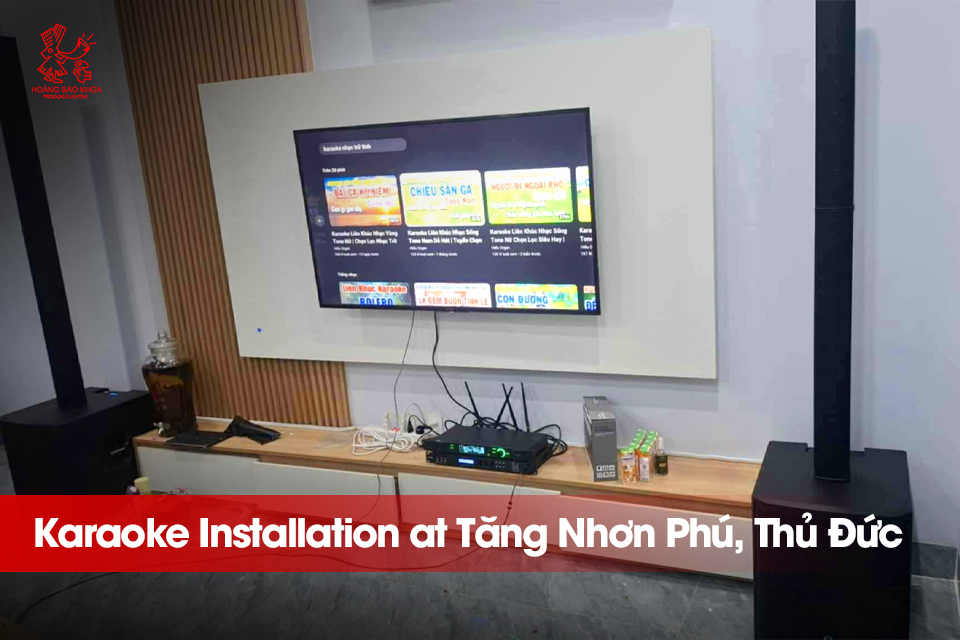 Karaoke Installation at Tăng Nhơn Phú, Thủ Đức – Compact, High-Performance Solution for Families