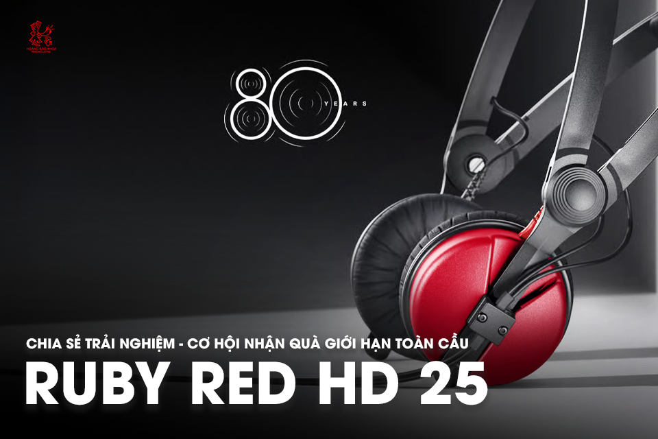 HD 25 Ruby Red – Tai nghe Sennheiser phiên bản giới hạn & cơ hội dành riêng cho người dùng Sennheiser