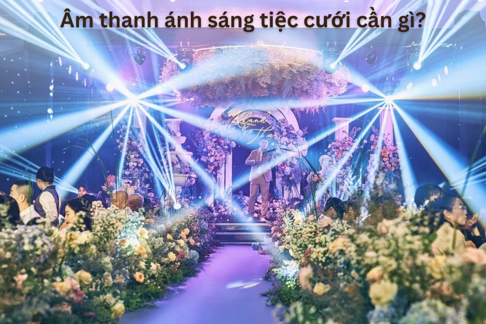 What does wedding sound and lighting require?