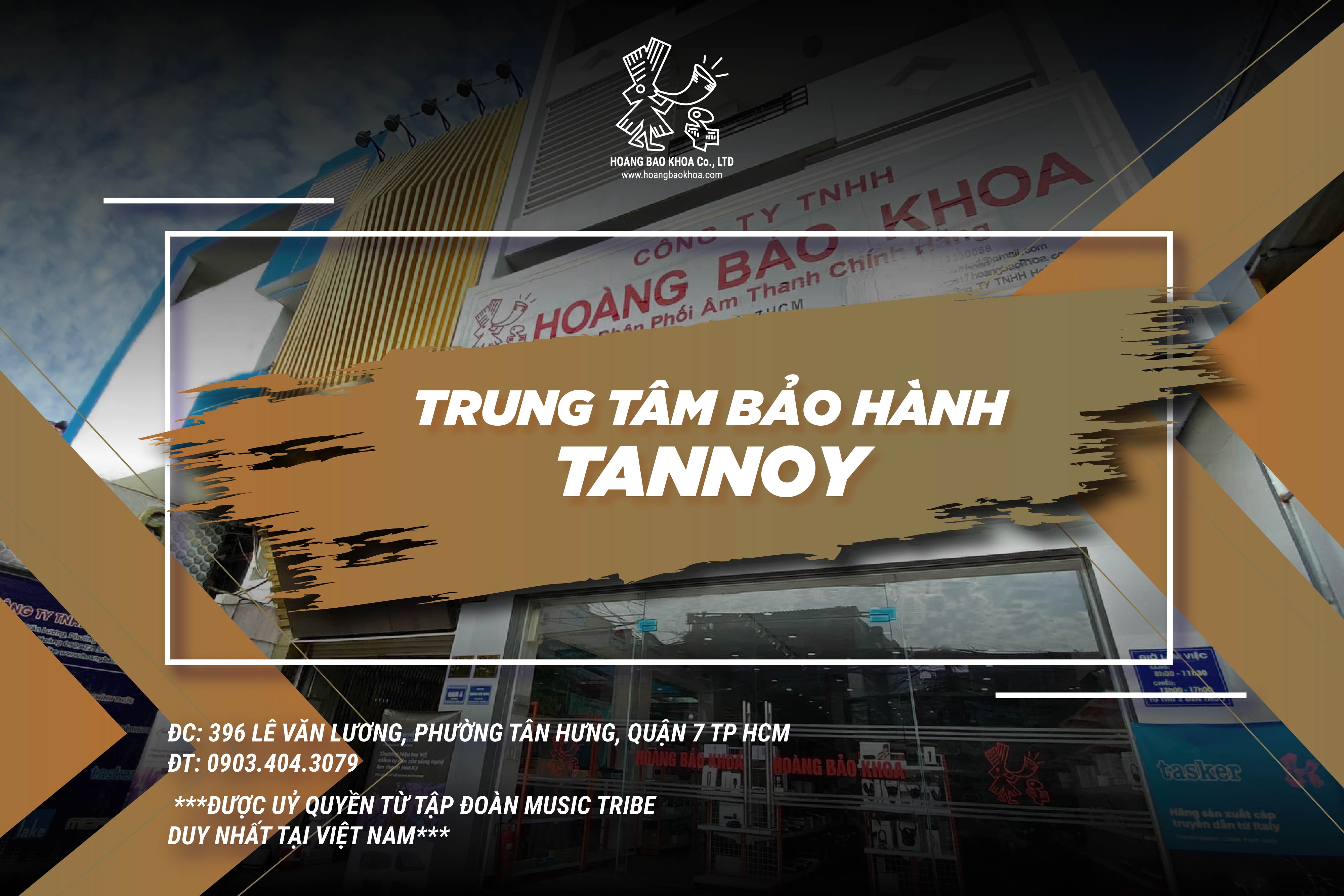 Trung tâm bảo hành Tannoy tại Việt Nam