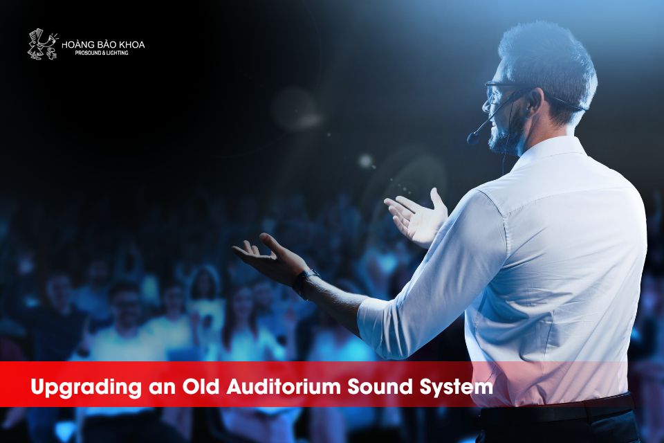 Upgrading an Old Auditorium Sound System - Priority Equipment to Replace First