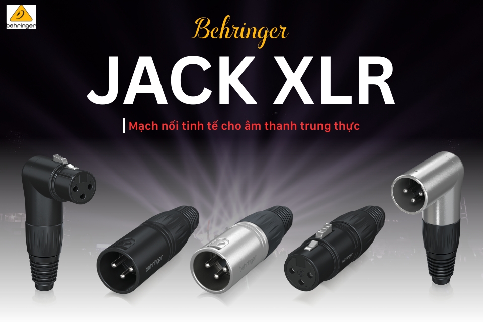Jack XLR Behringer – Mạch nối tinh tế cho âm thanh trung thực
