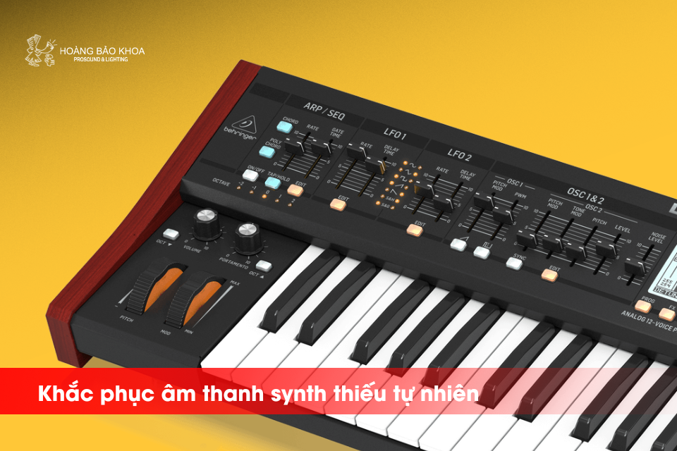  Cách khắc phục âm thanh synth thiếu tự nhiên? Giải pháp từ Behringer Deepmind Synthesizer 