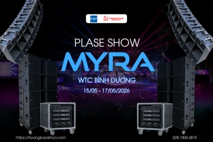 FBT MYRA tại PLASE Show 2026 - Giải pháp âm thanh hướng đến hiệu quả vận hành thực tế