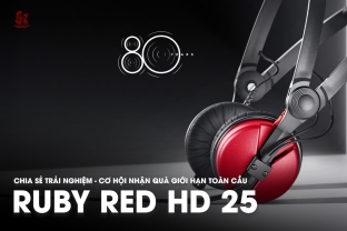HD 25 Ruby Red – Tai nghe Sennheiser phiên bản giới hạn & cơ hội dành riêng cho người dùng Sennheiser