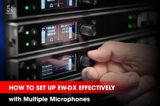 How to Set Up EW-DX Effectively with Multiple Microphones | Professional Audio System