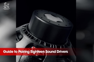 Guide to Pairing Eighteen Sound Drivers with Amplifiers, Subwoofers, and DSP