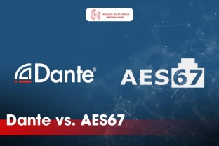 Dante vs. AES67 | Hoang Bao Khoa