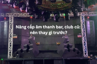 Upgrading an old bar or club sound system: what should be replaced first?