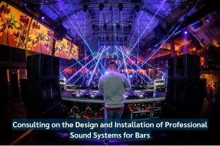 Consulting On The Design And Installation Of Professional Sound Systems For Bars