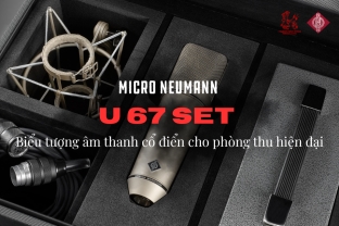 Micro Neumann U 67 Set – Biểu tượng âm thanh cổ điển cho phòng thu hiện đại