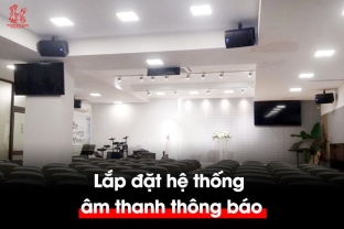 Lắp đặt hệ thống âm thanh thông báo: Đừng để “sai từ đầu” khiến doanh nghiệp tốn gấp ba