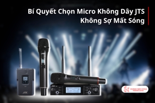 Bí Quyết Chọn Micro Không Dây JTS Không Sợ Mất Sóng