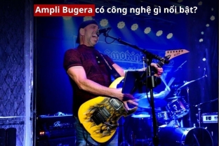 Ampli Bugera có công nghệ gì nổi bật? Đánh giá thực tế từ người dùng