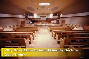 Why Does Church Sound Quality Degrade Over Time?