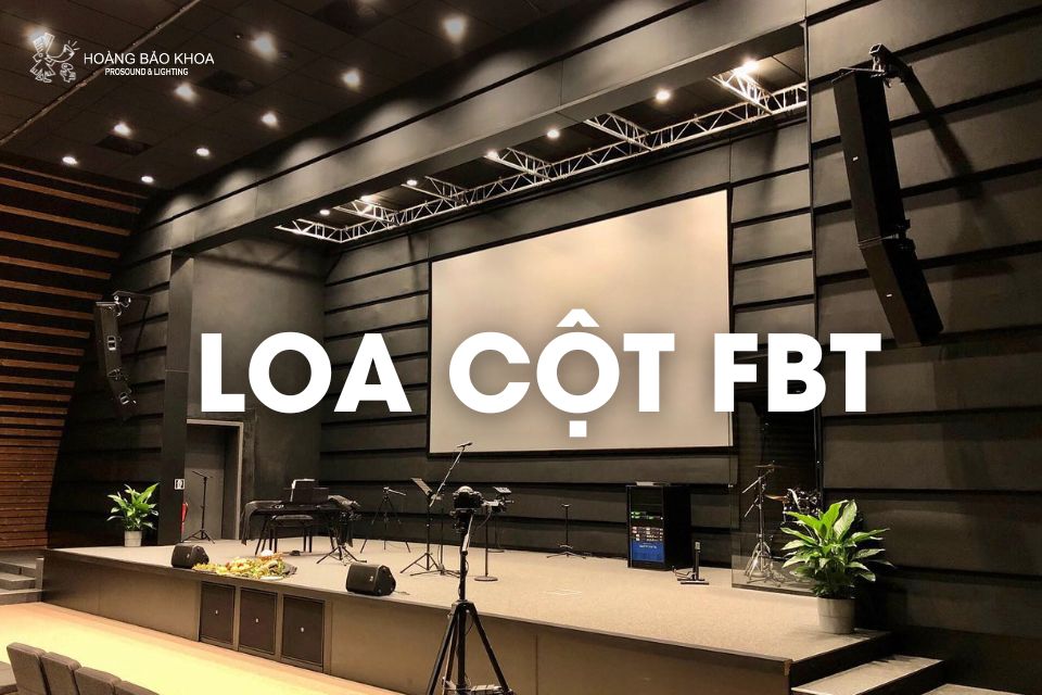 Loa cột FBT - Giải pháp phủ âm rõ ràng, kiểm soát vang cho không gian vừa đến lớn