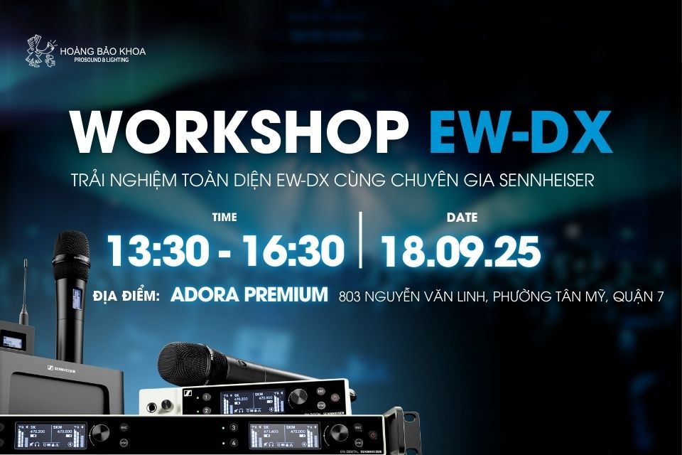 Workshop EW-DX - Hoàng Bảo Khoa x Sennheiser | 18.09.2025