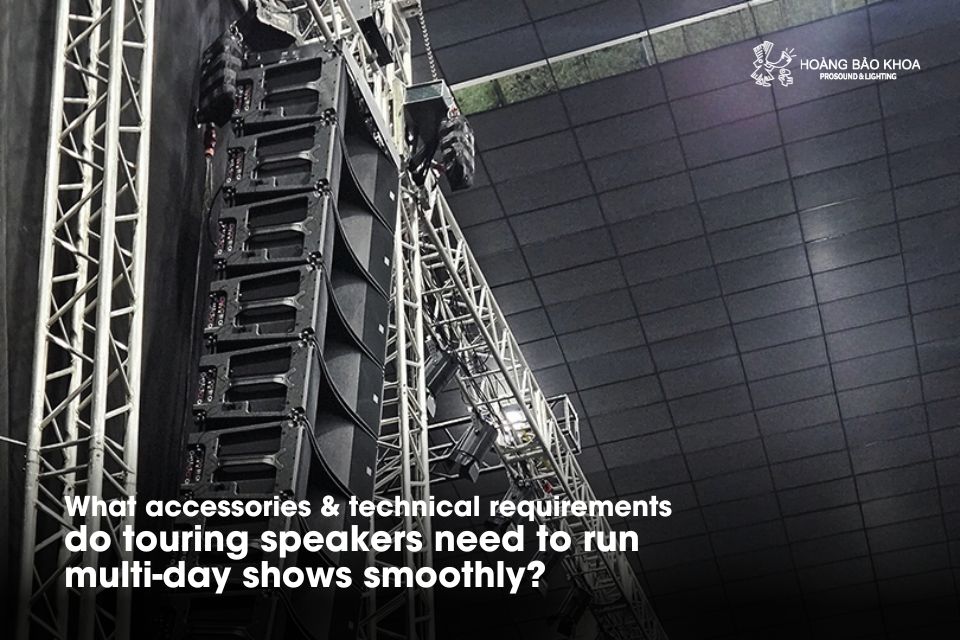 What accessories & technical requirements do touring speakers need to run multi-day shows smoothly?