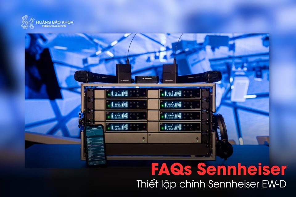 Câu hỏi thường gặp Sennheiser | Thiết lập chính Sennheiser EW-D