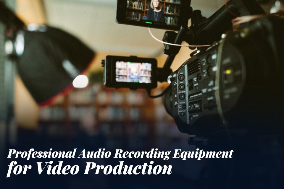 Professional Audio Recording Equipment for Modern Video Production