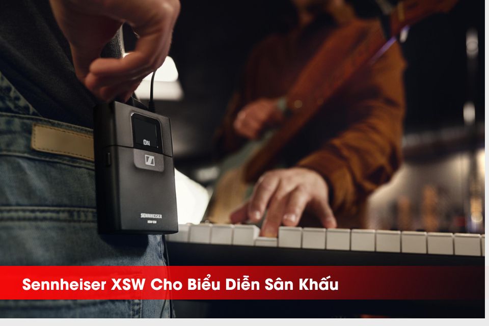 Sennheiser XSW Cho Biểu Diễn Sân Khấu - Gợi ý sản phẩm từ Hoàng Bảo Khoa