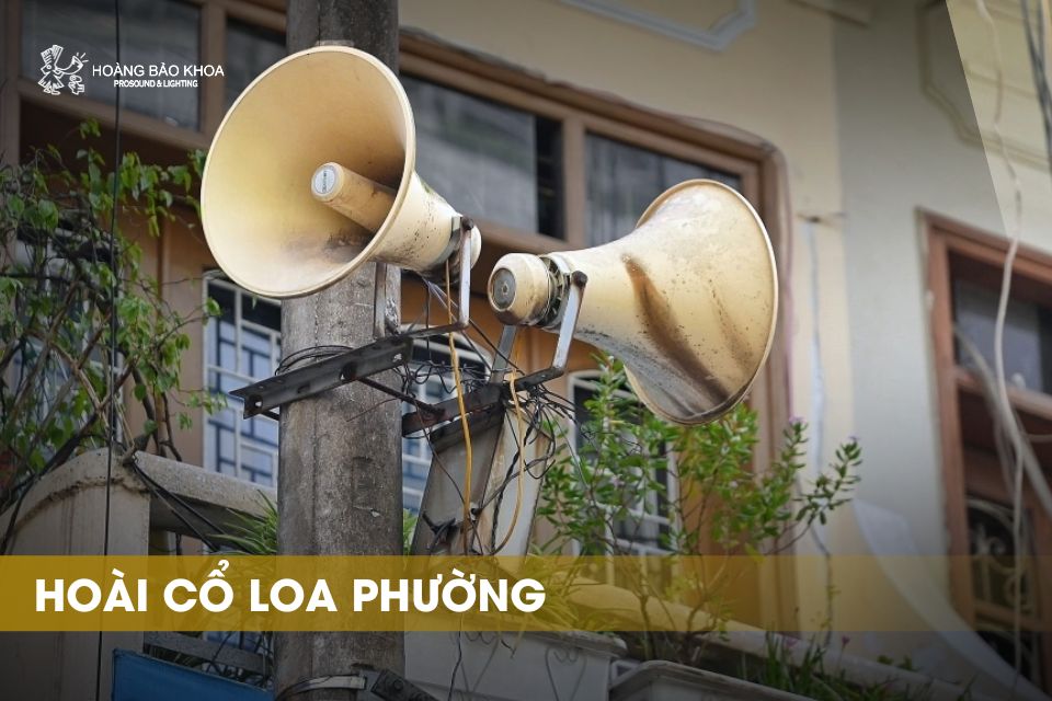Hoài cổ loa phường - loa phóng thanh FBT mang âm thanh cộng đồng trở lại