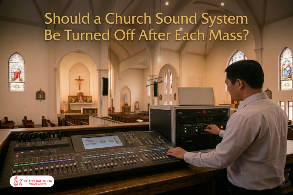 Should a Church Sound System Be Turned Off After Each Mass?