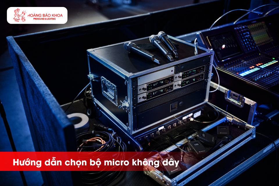 Hướng dẫn chọn bộ micro không dây Sennheiser EW-DX phù hợp với hệ thống âm thanh của bạn