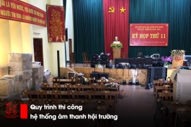 Quy trình thi công hệ thống âm thanh hội trường chuyên nghiệp