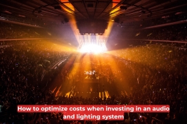 How To Optimize Cost When Investing In An Audio And Lighting System