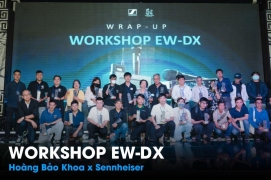 Recap Workshop EW-DX - Giải pháp micro không dây thế hệ mới từ Sennheiser