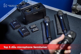 Top 5 đầu microphone Sennheiser cho từng nhu cầu biểu diễn, hội nghị và thu âm