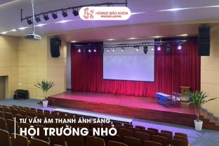 Tư vấn âm thanh ánh sáng hội trường nhỏ - setup hiệu quả & tiết kiệm