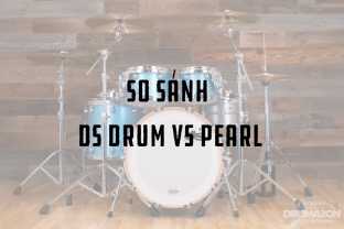 So Sánh DS Drum vs Pearl: Lựa Chọn Nào Phù Hợp Với Phong Cách Chơi Của Bạn?