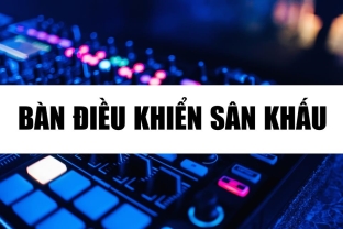 Bàn điều khiển đèn sân khấu - Giải pháp hoàn hảo cho sự kiện