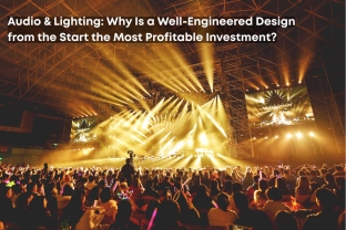 Audio And Lighting: Why A Well-Planned Design From The Start Is The Most Profitable Investment